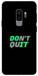 Чехол Don't quit для Galaxy S9+