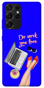 Чехол Do work you love для Galaxy S21 Ultra