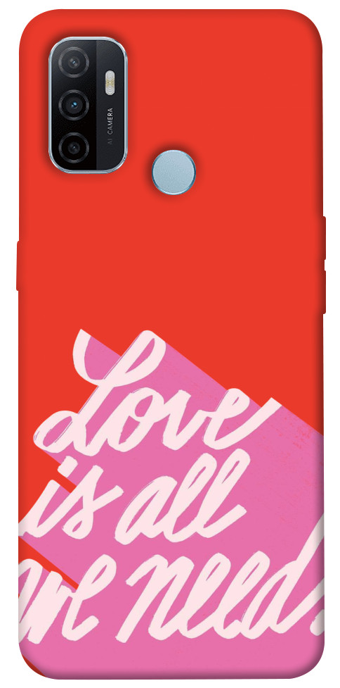 

Чохол Love is all need для Oppo A53 1238074