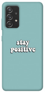 Чохол Stay positive для Samsung Galaxy A72 4G