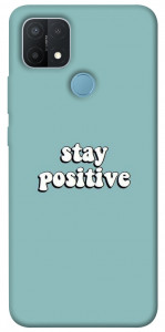 Чехол Stay positive для Oppo A15s