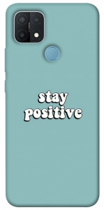 Чохол Stay positive для Oppo A15s