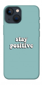 Чехол Stay positive для iPhone 13 mini