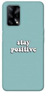 Чехол Stay positive для Oppo A74 4G