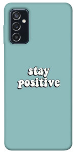 Чехол Stay positive для Galaxy M52