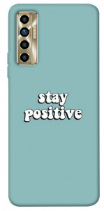 Чохол Stay positive для TECNO Camon 17P