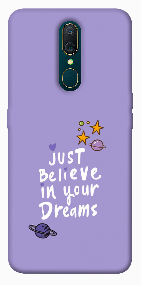 Чехол Just believe in your Dreams для OPPO A9