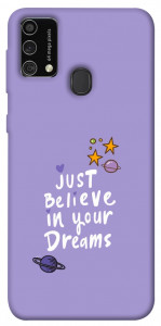 Чехол Just believe in your Dreams для Galaxy M21s