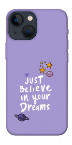 Чехол Just believe in your Dreams для iPhone 13 mini