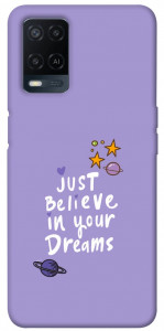 Чохол Just believe in your Dreams для Oppo A54 4G