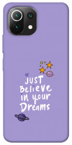 Чехол Just believe in your Dreams для Xiaomi Mi 11 Lite