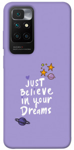 Чехол Just believe in your Dreams для Xiaomi Redmi 10
