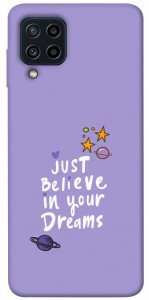 Чехол Just believe in your Dreams для Galaxy M22