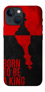 Чехол Born to be a king для iPhone 13 mini