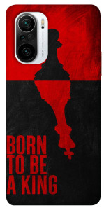 Чохол Born to be a king для Xiaomi Mi 11i