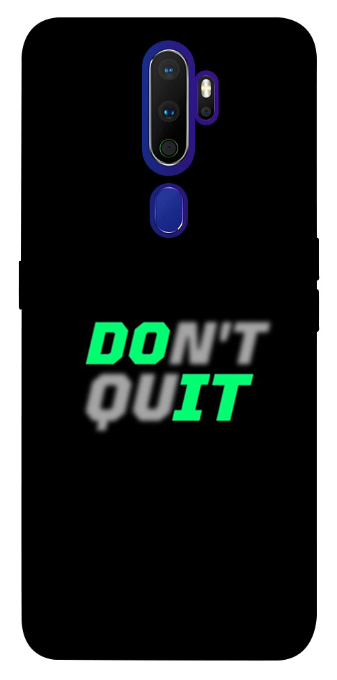 

Чехол Don't quit для Oppo A5 (2020) 1253892