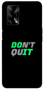 Чехол Don't quit для Oppo A74 4G