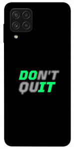 Чехол Don't quit для Galaxy A22 4G