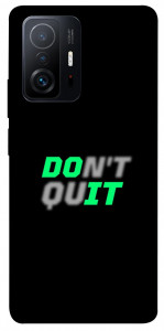 Чохол Don't quit для Xiaomi 11T