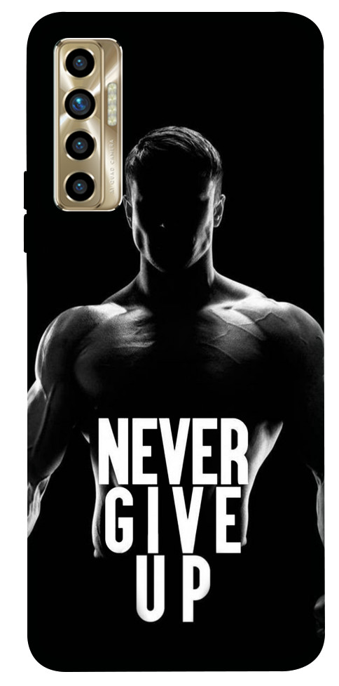 Чохол Never give up для TECNO Camon 17P