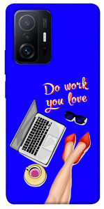 Чохол Do work you love для Xiaomi 11T