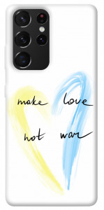 Чехол Make love not war для Galaxy S21 Ultra