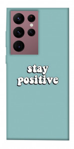 Чохол Stay positive для Galaxy S22 Ultra