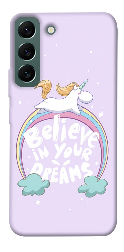 Чохол Believe in your dreams unicorn для Galaxy S22