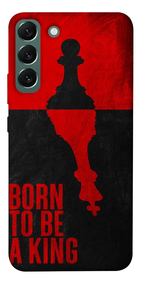 Чехол Born to be a king для Galaxy S22+