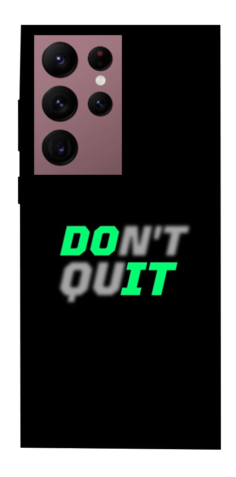 Чохол Don't quit для Galaxy S22 Ultra