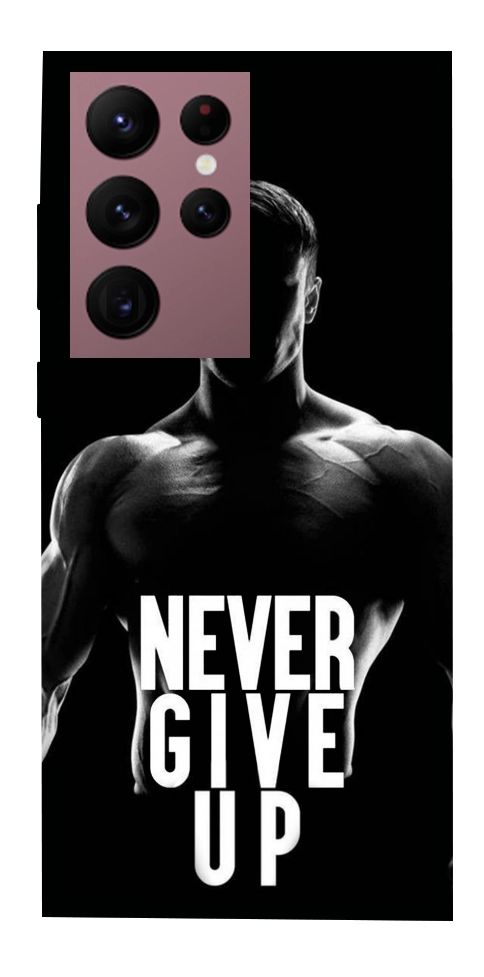 Чохол Never give up для Galaxy S22 Ultra