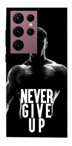 Чехол Never give up для Galaxy S22 Ultra