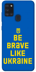 Чохол Be brave like Ukraine для Galaxy A21s (2020)