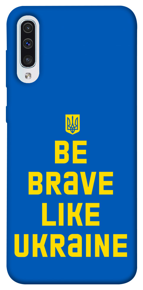 Чехол Be brave like Ukraine для Galaxy A50 (2019)
