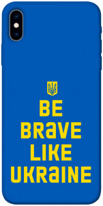 Чохол Be brave like Ukraine для iPhone XS