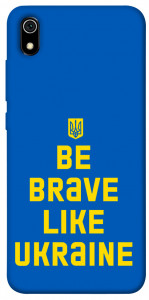 Чехол Be brave like Ukraine для Xiaomi Redmi 7A