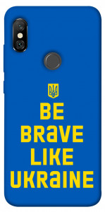 Чохол Be brave like Ukraine для Xiaomi Redmi Note 6 Pro
