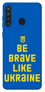 Чехол Be brave like Ukraine для Galaxy A21