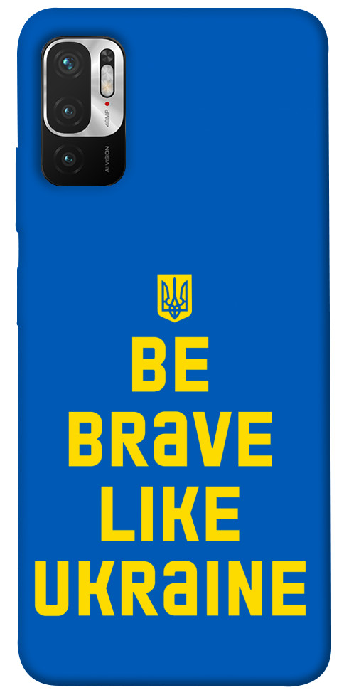 Чехол Be brave like Ukraine для Xiaomi Redmi Note 10 5G