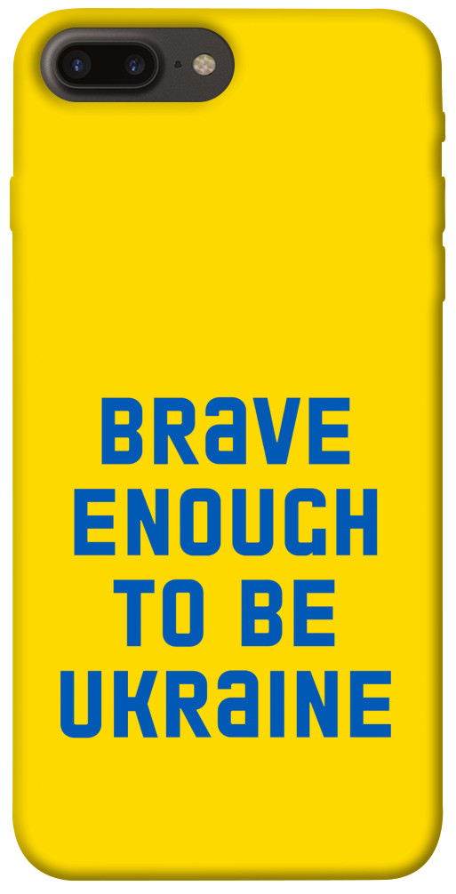 

Чехол Brave enought to be Ukraine для iPhone 8 plus (5.5") 1351668