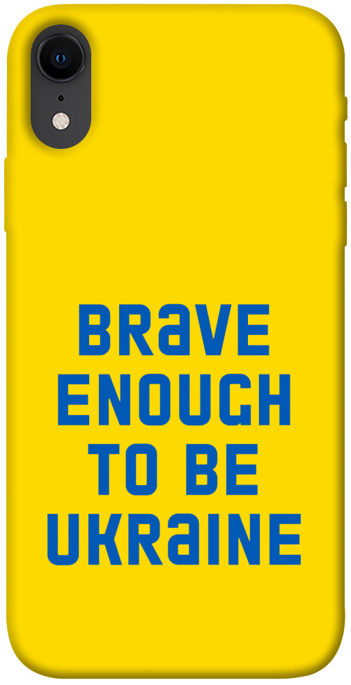 

Чехол Brave enought to be Ukraine для iPhone XR 1351670