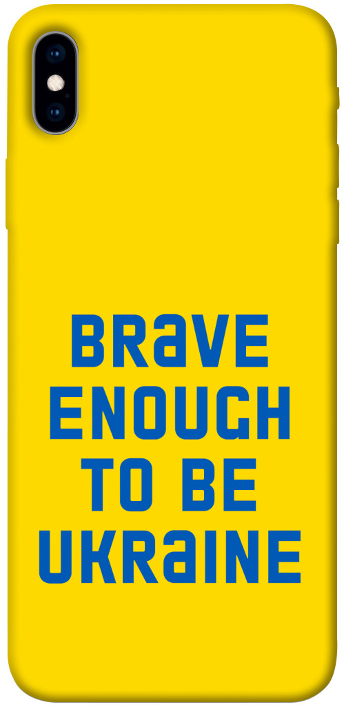 

Чехол Brave enought to be Ukraine для iPhone XS Max 1351671