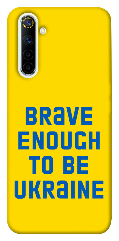 

Чехол Brave enought to be Ukraine для Realme 6 1351709