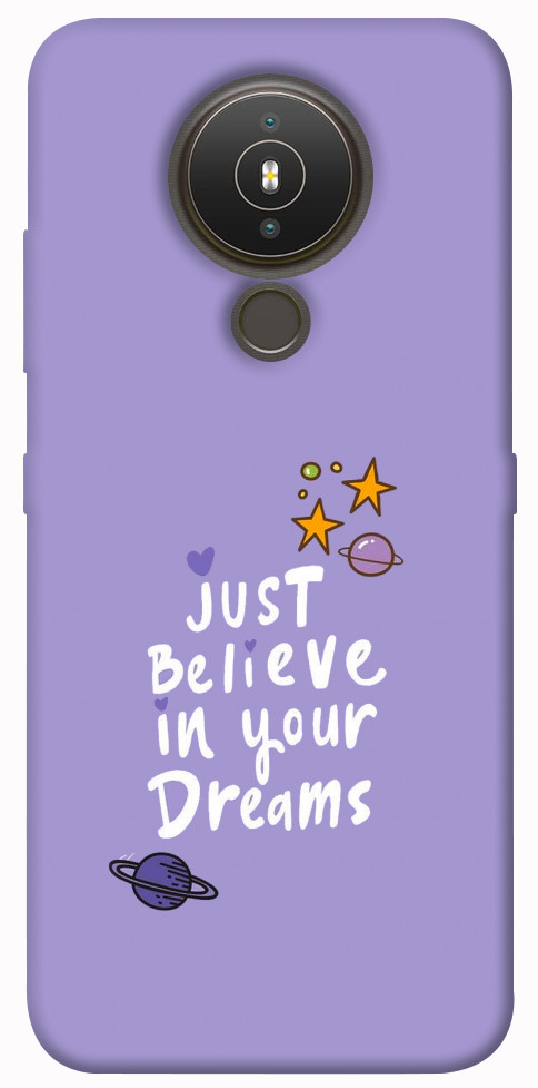 

Чехол Just believe in your Dreams для Nokia 1.4 1352313