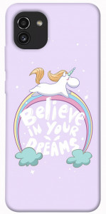 Чохол Believe in your dreams unicorn для Galaxy A03