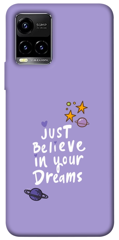 Чехол Just believe in your Dreams для Vivo Y33s