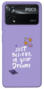 Чехол Just believe in your Dreams для Xiaomi Poco X4 Pro