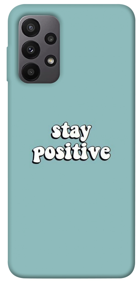 Чехол Stay positive для Galaxy A23