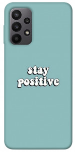 Чехол Stay positive для Galaxy A23