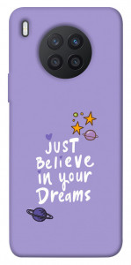 Чехол Just believe in your Dreams для Huawei nova 8i